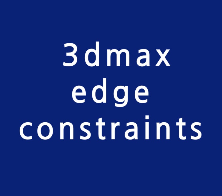 3d max edge constraints 3d max edge constraints