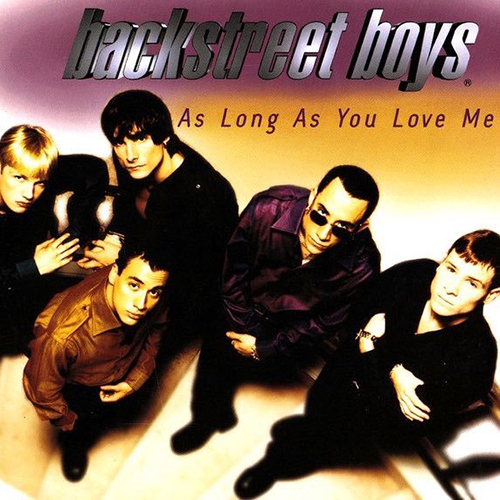 Backstreet Boys - As Long As You Love Me [듣기, 노래가사, Audio, LV, MV]