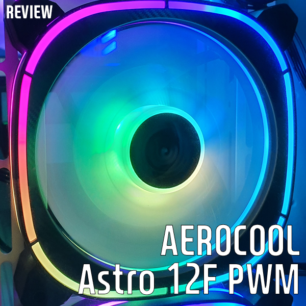 극강의 RGB뽕맛쿨러! AEROCOOL Astro 12F PWM 공랭쿨러 리뷰
