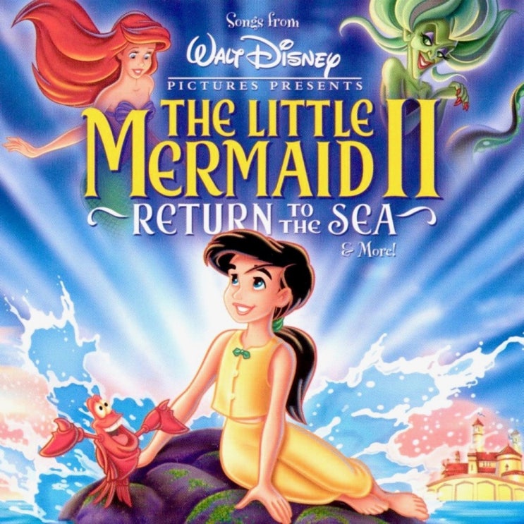 인어공주 2 (The Little Mermaid 2) - Down to the Sea 가사/번역 인어공주 2 (The Little Mermaid 2) - Down to the Sea 가사/번역