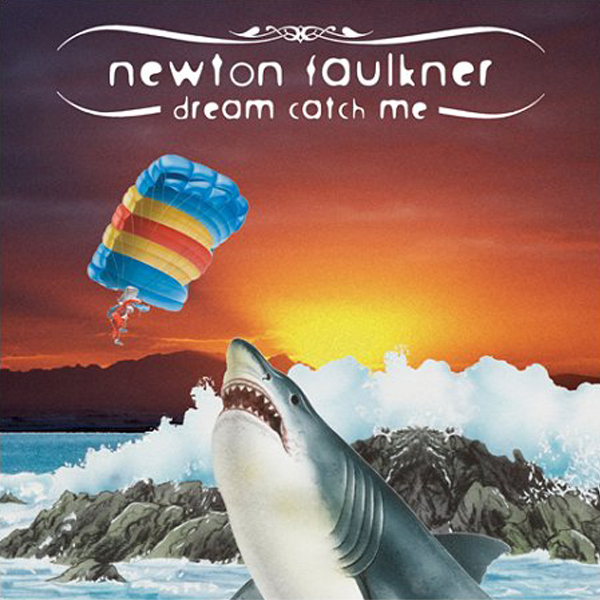 Newton Faulkner - Dream Catch Me [듣기, 노래가사, Audio, MV]