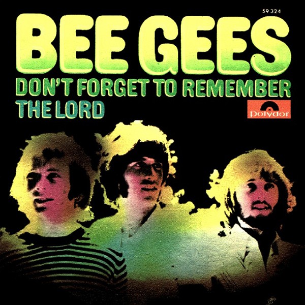 Bee Gees - Don't Forget To Remember [듣기, 노래가사, Audio]