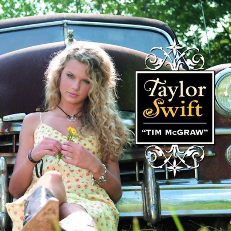 테일러 스위프트 (Taylor Swift) - Tim McGraw 가사/번역 테일러 스위프트 (Taylor Swift) - Tim McGraw 가사/번역