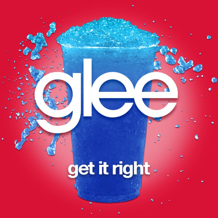 글리 (Glee) - Get It Right 가사/번역 글리 (Glee) - Get It Right 가사/번역