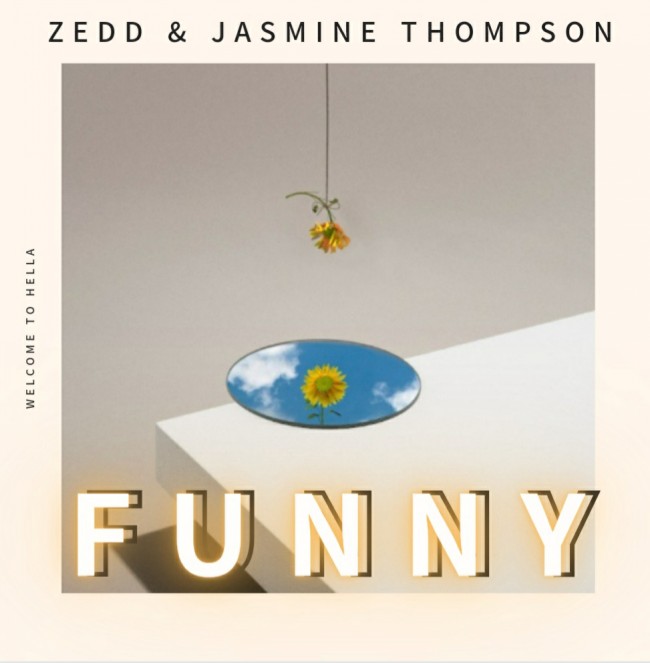  Zedd & Jasmine Thompson - Funny [ 가사해석/번역 ]