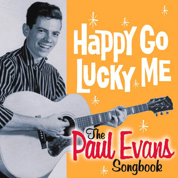 Paul Evans - Happy Go Lucky Me [듣기, 노래가사, Audio]