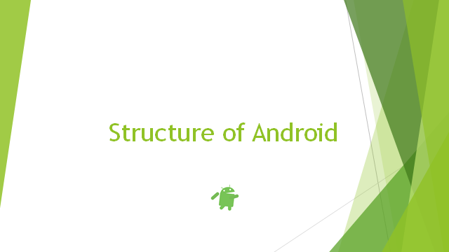 안드로이드 구조 structure of android