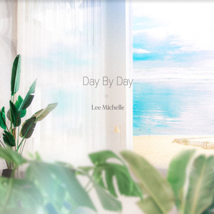 Lee Michelle - Day By Day [듣기, 노래가사, MV]