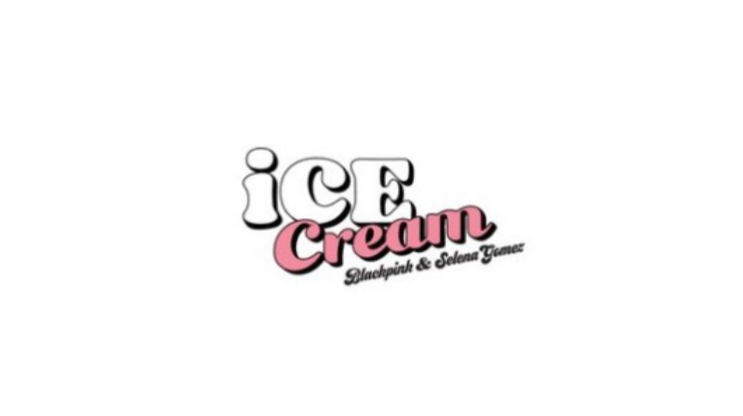  양국의 대세걸 블랙핑크&셀레나 고메즈 ‘Ice Cream’ 뮤비 티저 공개