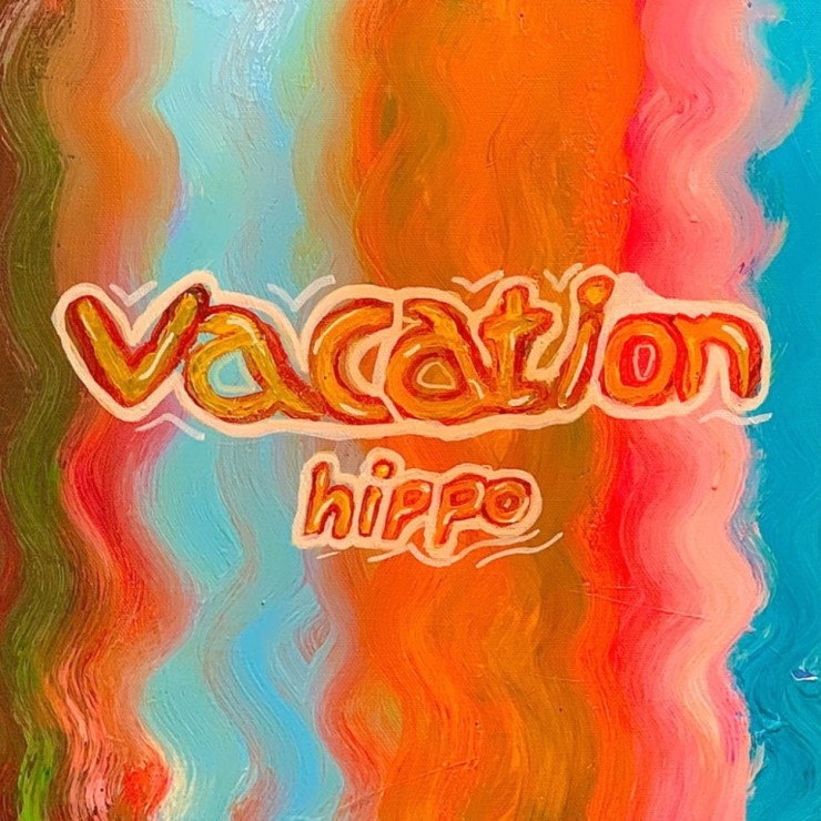 Hippo - VACATION [듣기, 노래가사, MV]