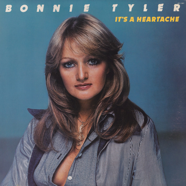 Bonnie Tyler - It's a Heartache [듣기, 노래가사, Audio, MV]