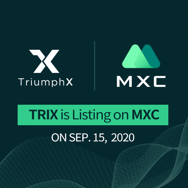  TriumphX 프로젝트 토큰 'TRIX(트릭스)', MXC 거래소 상장