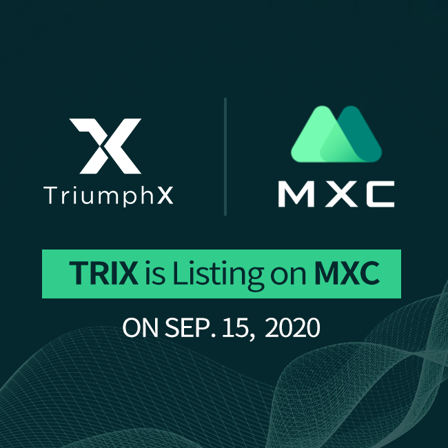 TriumphX 프로젝트 토큰 'TRIX(트릭스)', MXC 거래소 상장