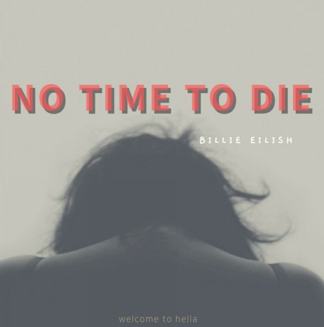  Billie Eilish - no time to die [ 가사해석/번역 ]