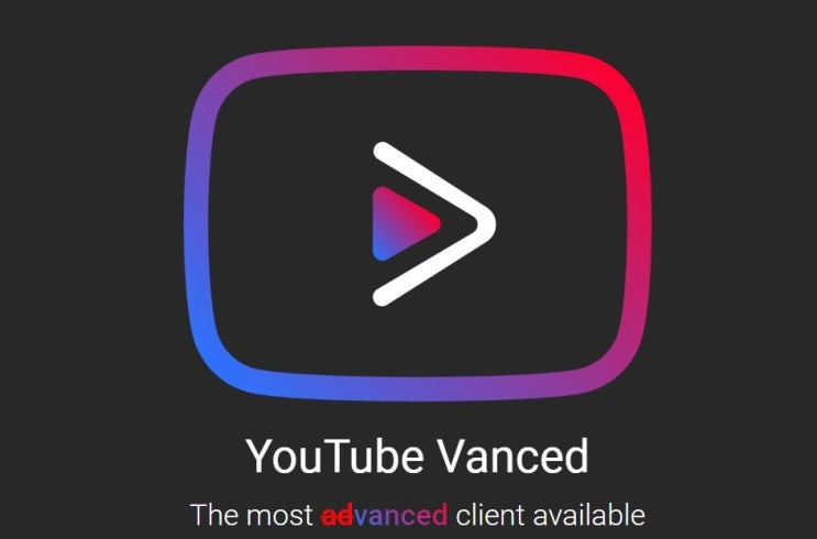 최신판! 유튜브 밴스드(Youtube Vanced) 다운로드 및 설치 방법 총정리