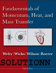 [솔루션] 전달현상(물질이동론) 5판 솔루션(Fundamentals of Momentum Heat and Mass Transfer 5th Edition, James R. Welty