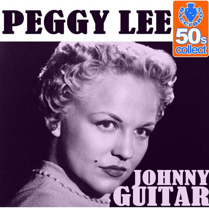 Peggy Lee - Johnny Guitar [듣기, 노래가사, Audio, LV]