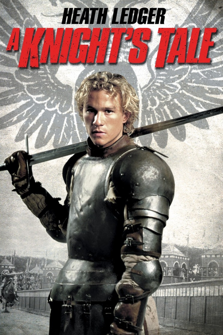  기사 윌리엄 A Knight’s Tale 2001(꽃미남의 히스 레저)