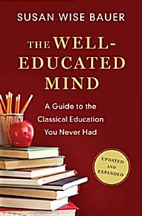  The Well-Educated Mind: A Guide to the Classical Education You Never Had (독서의 즐거움 원서)