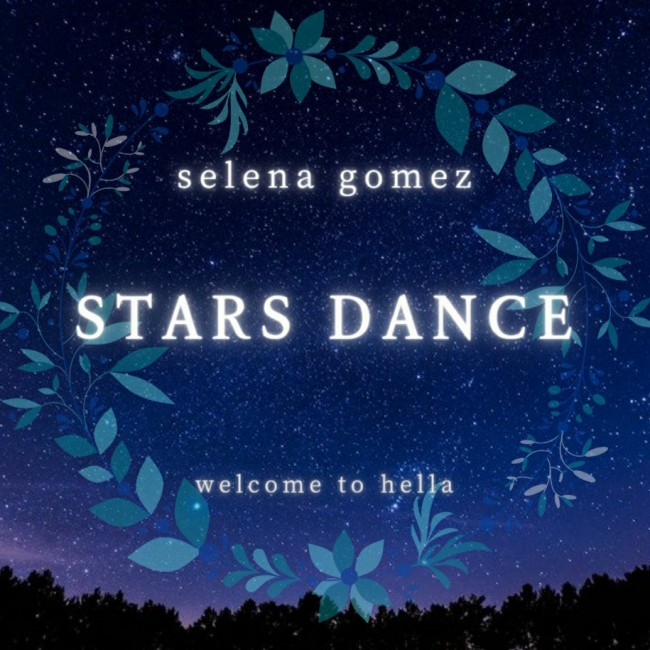 Selena Gomez - Stars Dance [ 가사해석/번역 ]