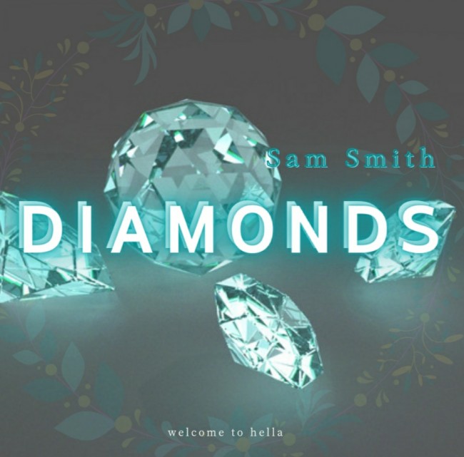 Sam Smith - Diamonds [ 가사해석/번역 ]