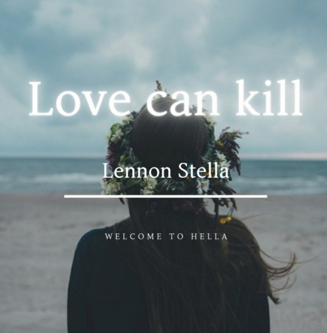 Lennon Stella - love can kill [ 가사 해석/번역 ]