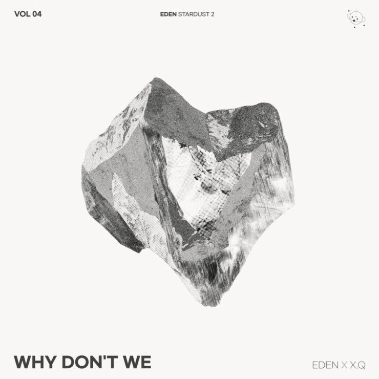 이든, 엑스큐 - Why Don't We [듣기, 노래가사, AV]