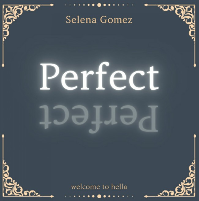 Selena Gomez - Perfect [ 가사해석/번역 ]