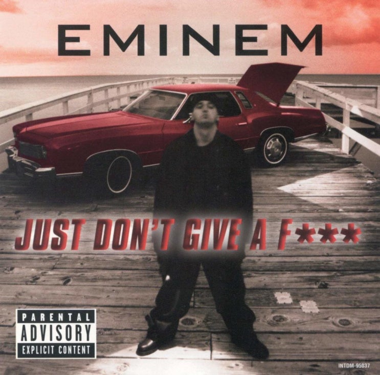 에미넴 (Eminem) - Just Don't Give A Fuck 가사/번역 에미넴 (Eminem) - Just Don't Give A Fuck 가사/번역