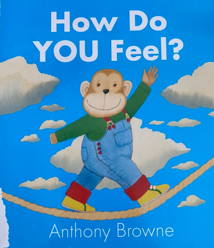 우리집 책장 속 유아 영어책(유아 영어원서)4/ How Do You Feel? by Anthony Browne