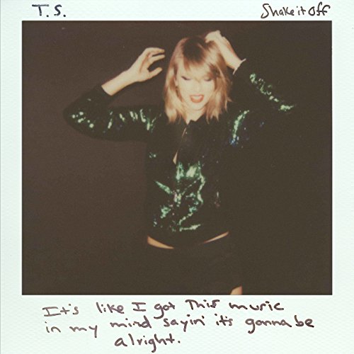 테일러 스위프트 (Taylor Swift) - Shake It Off 가사/번역 테일러 스위프트 (Taylor Swift) - Shake It Off 가사/번역
