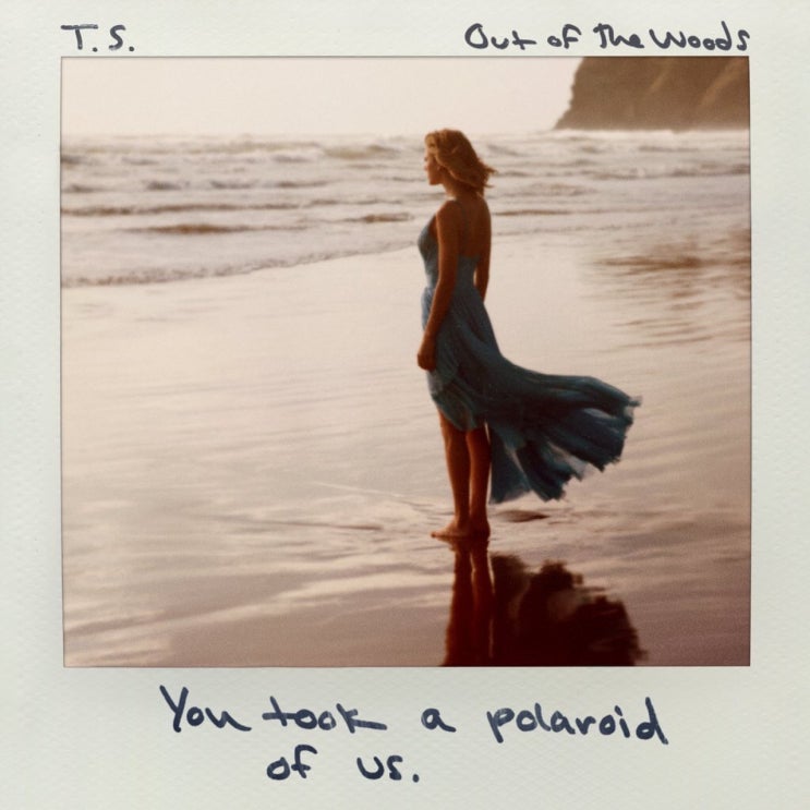 테일러 스위프트 (Taylor Swift) - Out of the Woods 가사/번역 테일러 스위프트 (Taylor Swift) - Out of the Woods 가사/번역