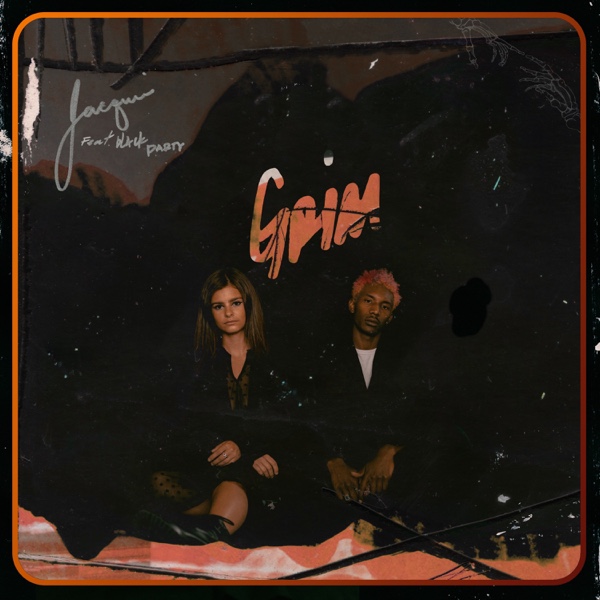  [Jacquie] Grim(feat. bLAck pARty), 2019