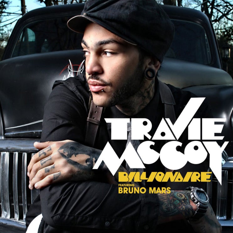 트래비 맥코이 (Travie McCoy) - Billionaire (ft. Bruno Mars) 가사/번역 트래비 맥코이 (Travie McCoy) - Billionaire (ft. Bruno Mars) 가사/번역