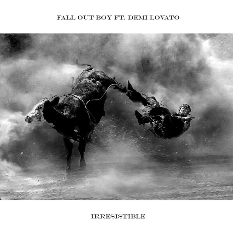폴 아웃 보이 (Fall Out Boy) - Irresistible (ft. Demi Lovato) 가사/번역 폴 아웃 보이 (Fall Out Boy) - Irresistible (ft. Demi Lovato) 가사/번역