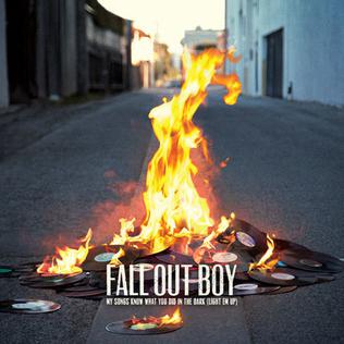 폴 아웃 보이 (Fall Out Boy) - My Songs Know What You Did in the Dark (Light Em Up) 가사/번역 폴 아웃 보이 (Fall Out Boy) - My Songs Know What You Did in the Dark (Light Em Up) 가사/번역