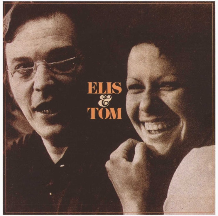  [Elis Regina & Antônio Carlos Jobim] Eli & Tom, 1974