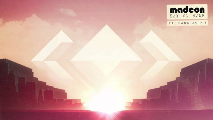 Madeon - Pay No Mind (feat. Passion Pit) / 가사 해석