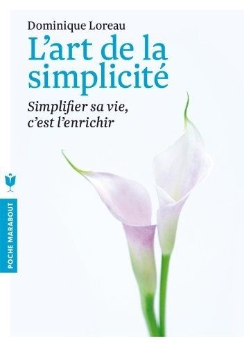  도미니크 로로 L'art de la Simplicité 심플하게 산다 How to Live More With Less 심플한 단순한 삶 프랑스 미니멀리즘 라이프 정리법 운동 생기