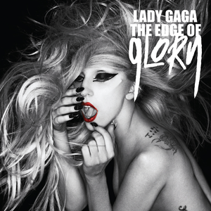 레이디 가가 (Lady Gaga) - The Edge Of Glory 가사/번역 레이디 가가 (Lady Gaga) - The Edge Of Glory 가사/번역