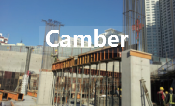 철근콘크리트 공사 캠버 (Camber) 뜻 설명 철근콘크리트 공사 캠버 (Camber) 뜻 설명
