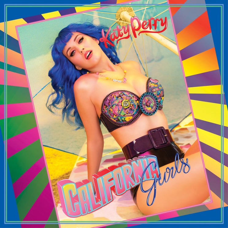 케이티 페리 (Katy Perry) - California Gurls (ft. Snoop Dogg) 가사/번역 케이티 페리 (Katy Perry) - California Gurls (ft. Snoop Dogg) 가사/번역