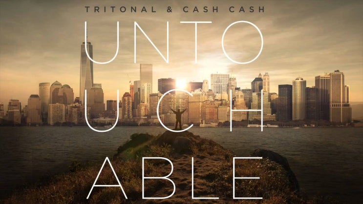 Tritonal x Cash Cash - Untouchable / 가사 해석
