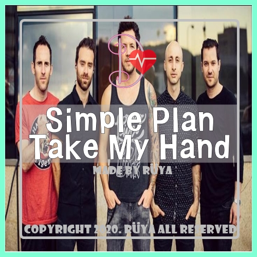 Simple Plan - Take My Hand