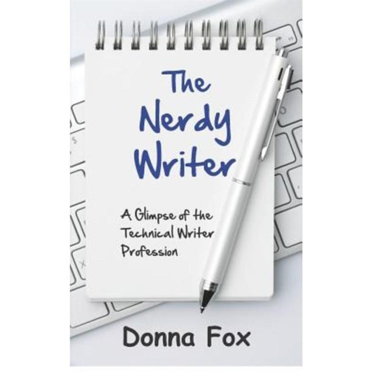 [할인추천] The Nerdy Writer: A Glimpse of the Technical Writer Profession Paperback - 6,670원 짱
