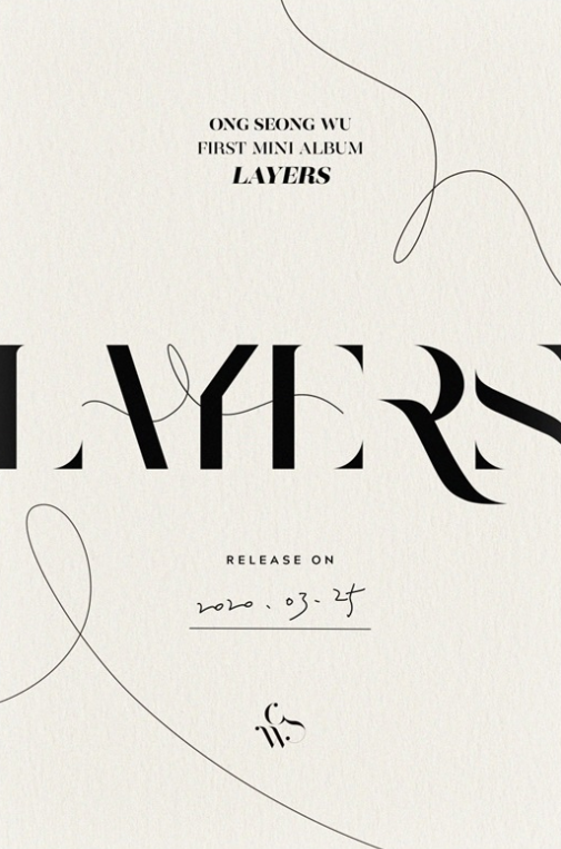  3월 25일 옹성우, 첫 미니 'LAYERS' 발매 - 전곡 자작곡