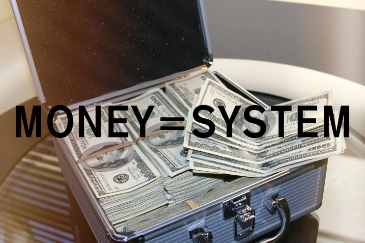 MONEY=SYSTEM