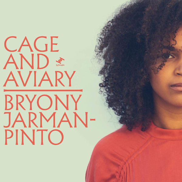  [Bryony Jarman-Pinto] Cage and Aviary, 2019
