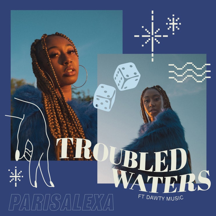 [Parisalexa] Troubled Waters, 2020