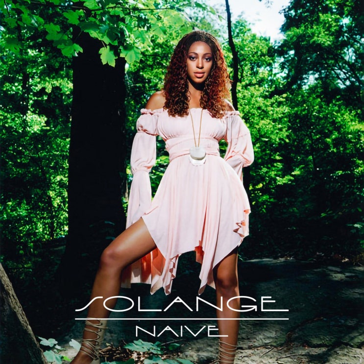 [Solange / 솔란지] Naive, 2020